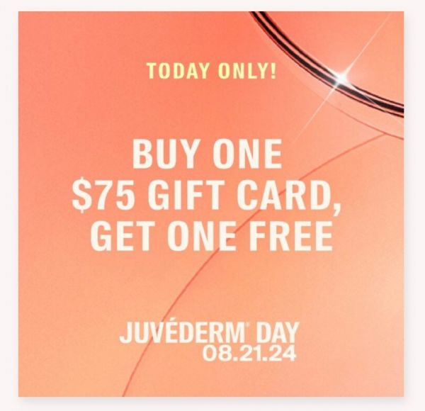 TODAY ONLY - Juvéderm Day