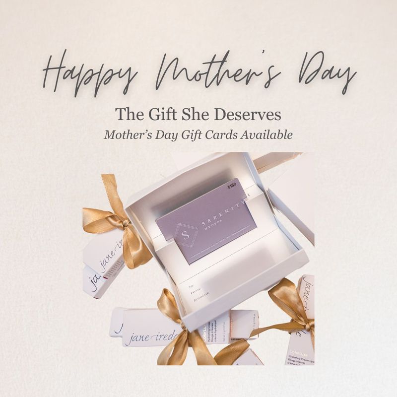 Serenity MedSpa May Specials  Mothers Day